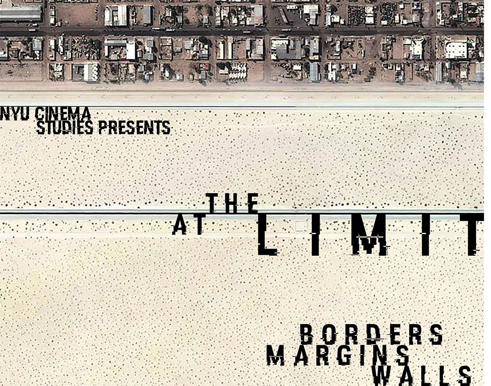 At the Limit: Borders, Margins, Walls